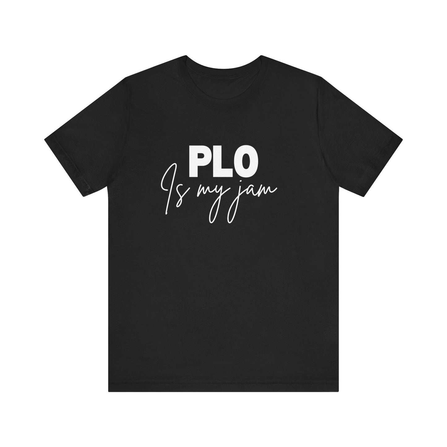 Pot-Limit Omaha Poker T-Shirt – 'PLO is My Jam' Tee for Omaha Enthusiasts