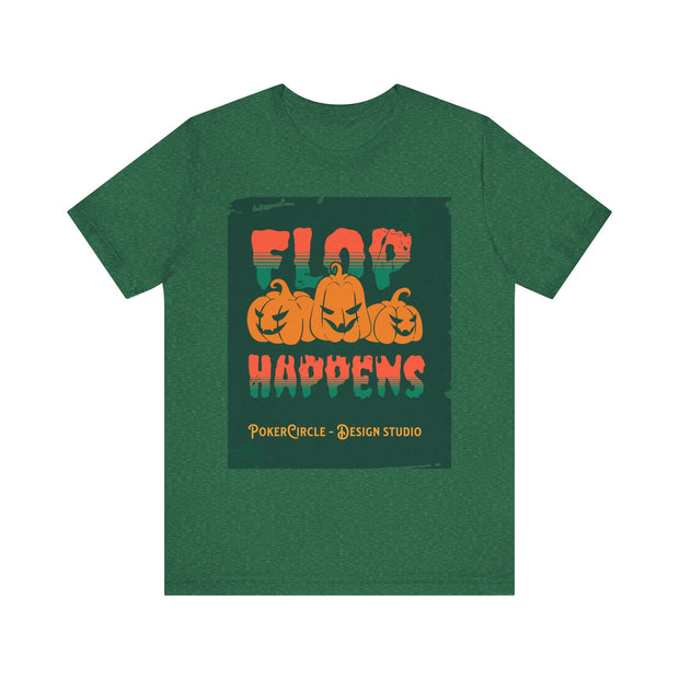 Spooky Poker T-Shirt – 'Flop Happens Halloween Edition' Tee for Festive Players