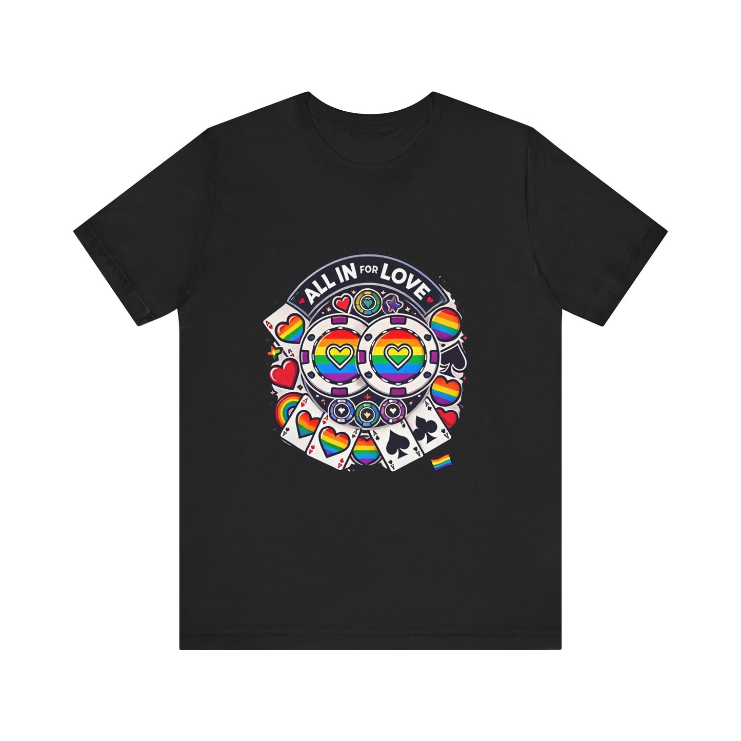 Pride Poker T-Shirt LGBTQ+ Supportive Colorful Poker Chips Design High-Quality Cotton All In for Love