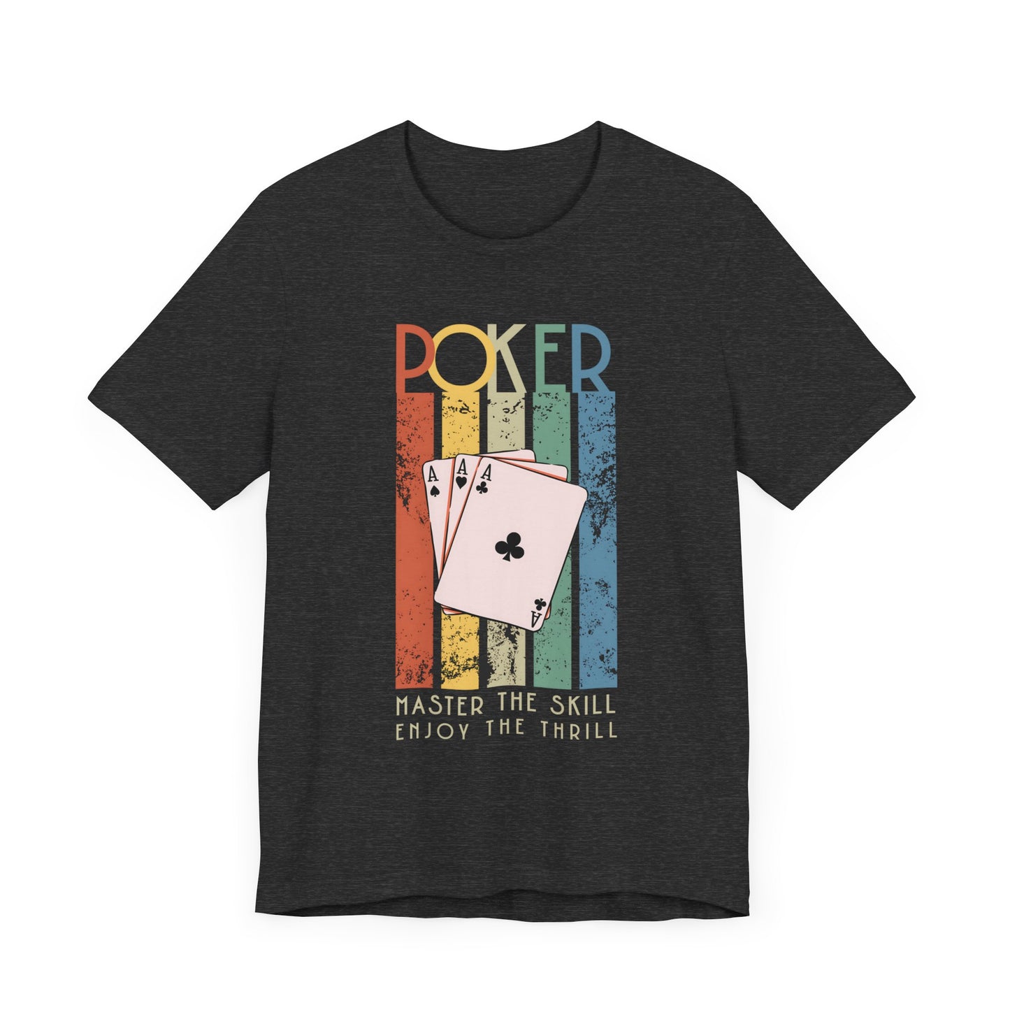 Poker T-Shirt – 'Master the Skill, Enjoy the Thrill' Tee for Poker Enthusiasts