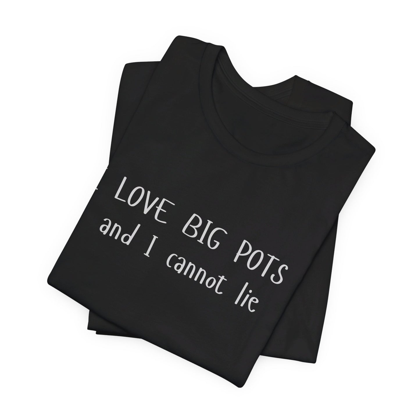 Poker Merch T-Shirt – 'I Love Big Pots and I Cannot Lie' Tee for Poker Pros