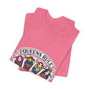 Queens Rule the Table - Pride Poker T-Shirt LGBTQ+ Empowering, Vibrant Design, High-Quality Cotton