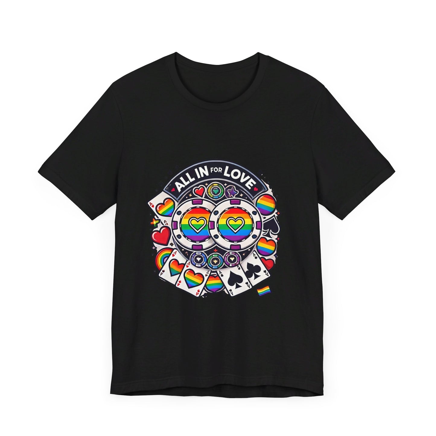 Pride Poker T-Shirt LGBTQ+ Supportive Colorful Poker Chips Design High-Quality Cotton All In for Love