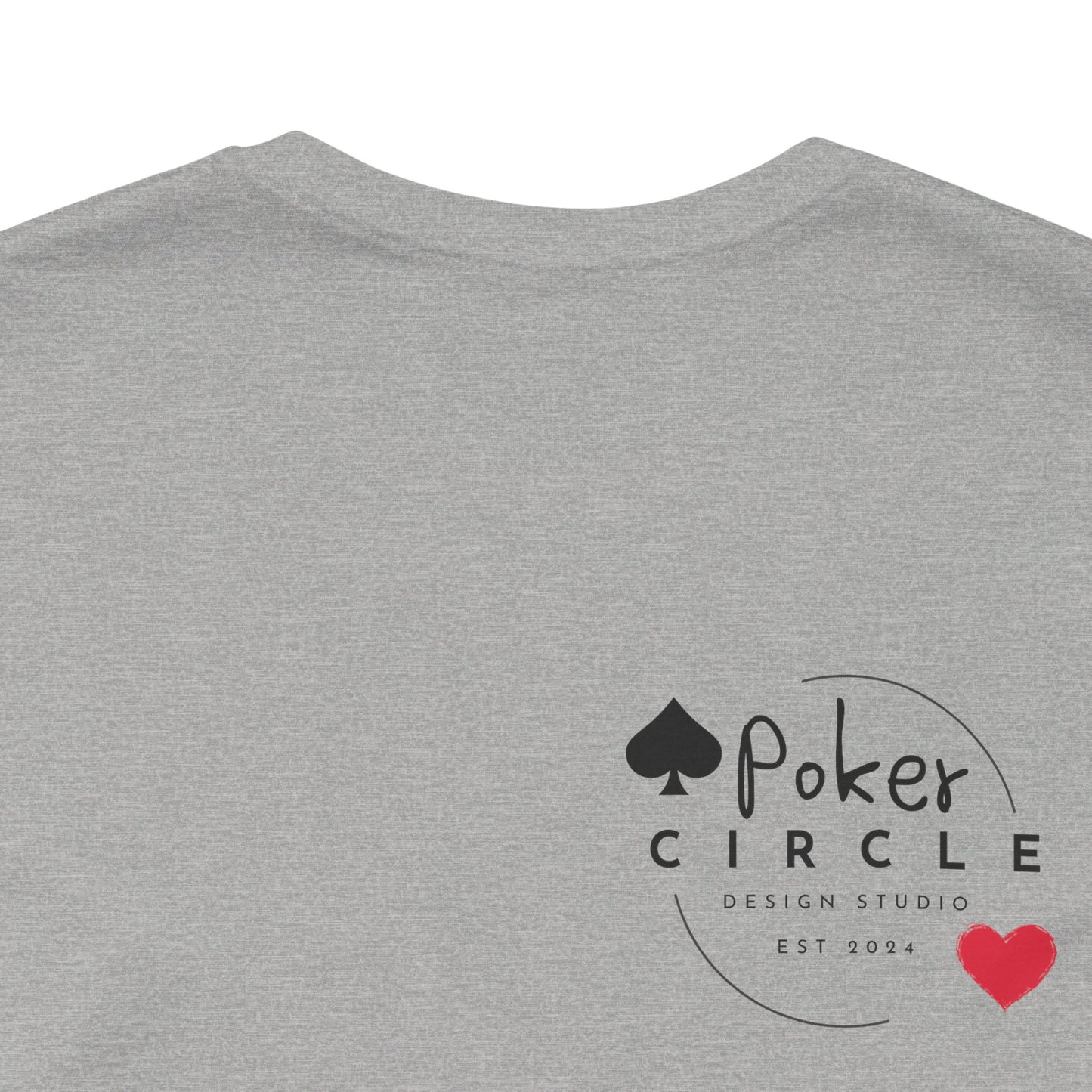 I Never Lose Poker T-Shirt  Unisex Jersey Tee Soft Cotton Casual Fit Perfect for Poker Lovers