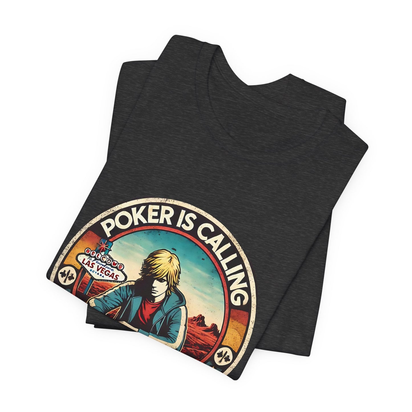 Adventure Poker T-Shirt – 'Poker Is Calling And I Must Go' Tee for Enthusiasts