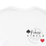 I Never Lose Poker T-Shirt  Unisex Jersey Tee Soft Cotton Casual Fit Perfect for Poker Lovers