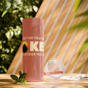 The Better You Play, The Luckier You Are – 20oz Stainless Steel Tumbler | PokerCircle Design Studio