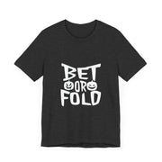 Bet or Fold Halloween Poker T-Shirt – Limited Edition PokerCircle Design Studio