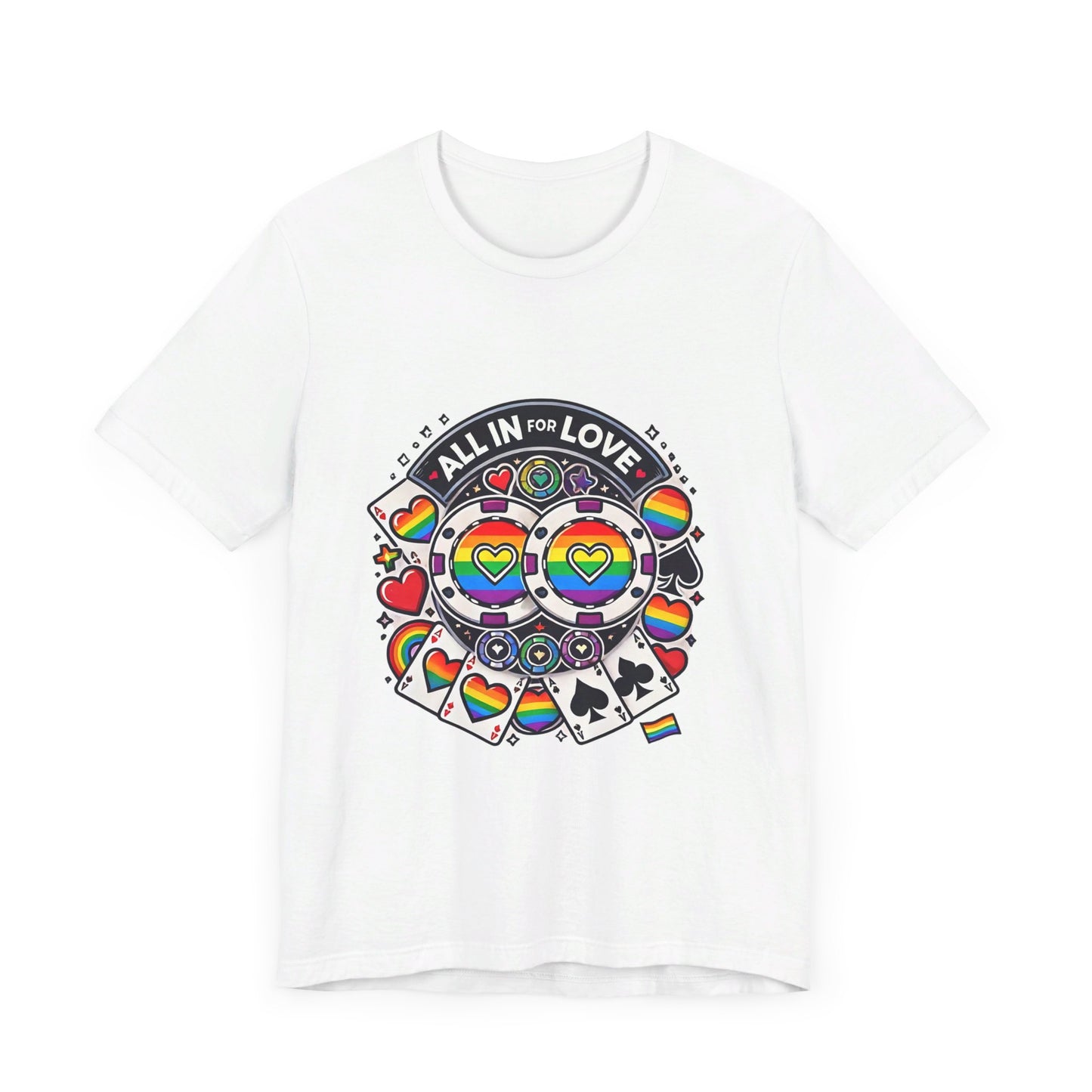 Pride Poker T-Shirt LGBTQ+ Supportive Colorful Poker Chips Design High-Quality Cotton All In for Love