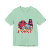 Girls Just Wanna Play Poker T-Shirt - Fun & Feminine Poker Apparel by PokerCircle Design Studio