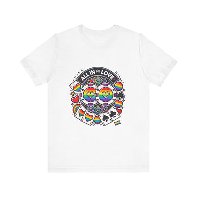 Pride Poker T-Shirt LGBTQ+ Supportive Colorful Poker Chips Design High-Quality Cotton All In for Love