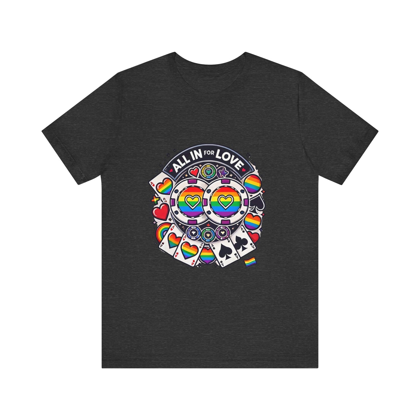 Pride Poker T-Shirt LGBTQ+ Supportive Colorful Poker Chips Design High-Quality Cotton All In for Love