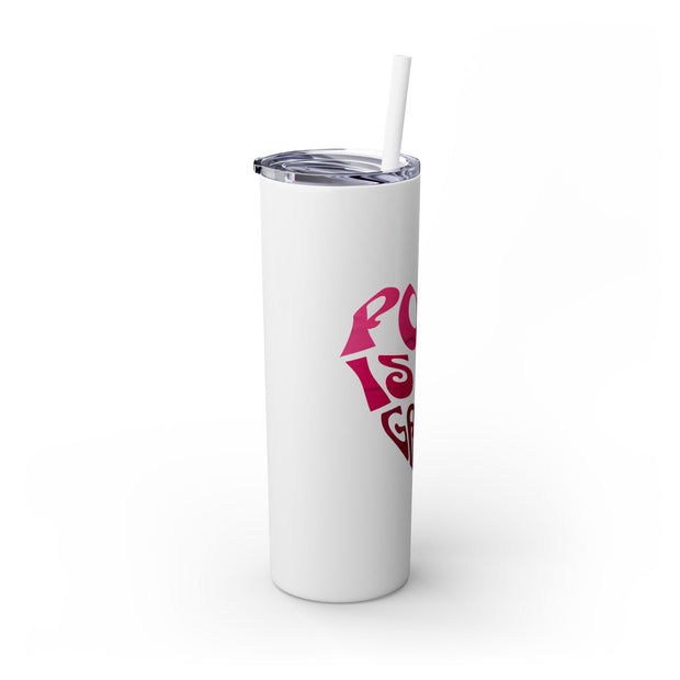 Poker is My Game – 20oz Stainless Steel Slim Tumbler with Straw | PokerCircle Design Studio