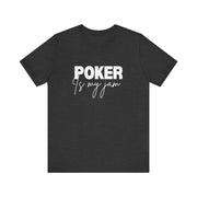 Poker Lover T-Shirt – 'Poker is My Jam' Tee for True Poker Fans