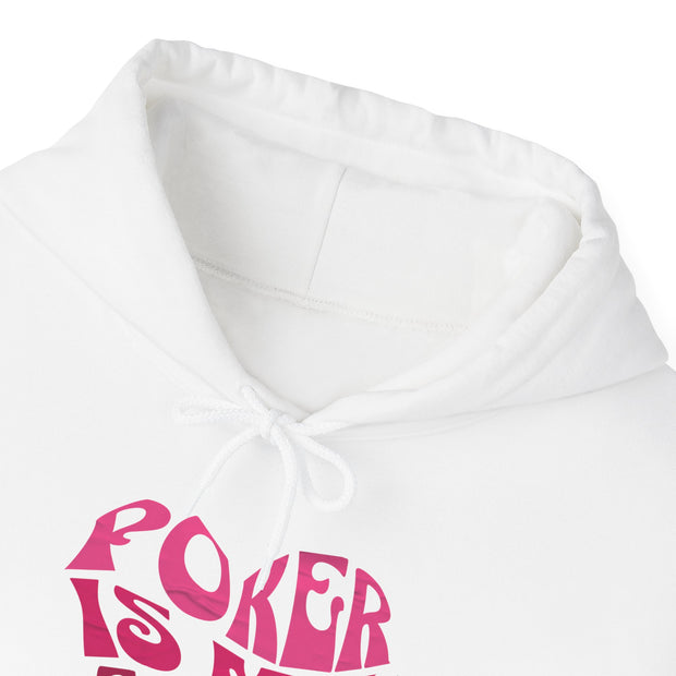 Poker is My Game Hoodie - Fun Poker Sweatshirt for Poker Lovers