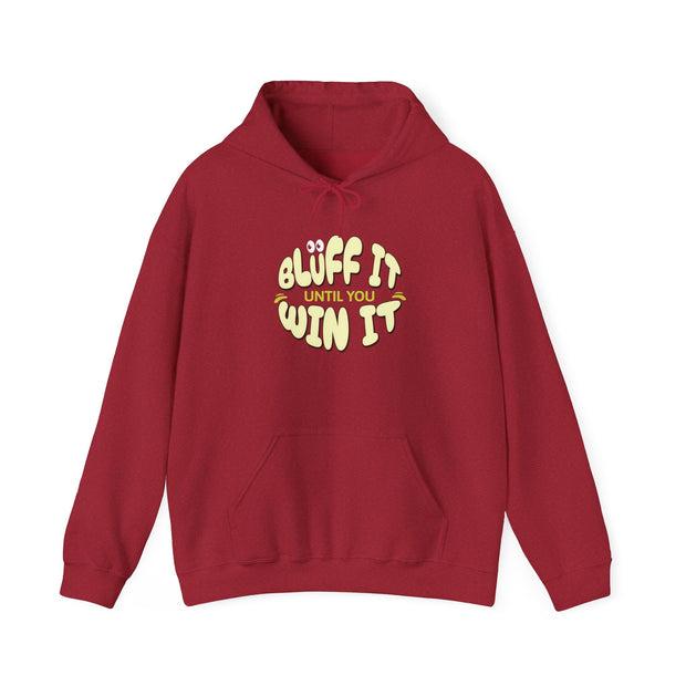 Bluff It Until You Win It Hoodie - Fun Poker-Themed Sweatshirt for the Bold Player