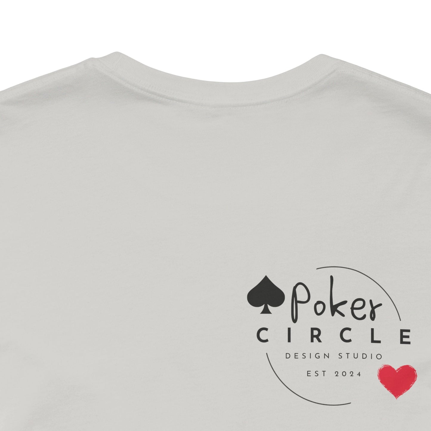 I Never Lose Poker T-Shirt  Unisex Jersey Tee Soft Cotton Casual Fit Perfect for Poker Lovers