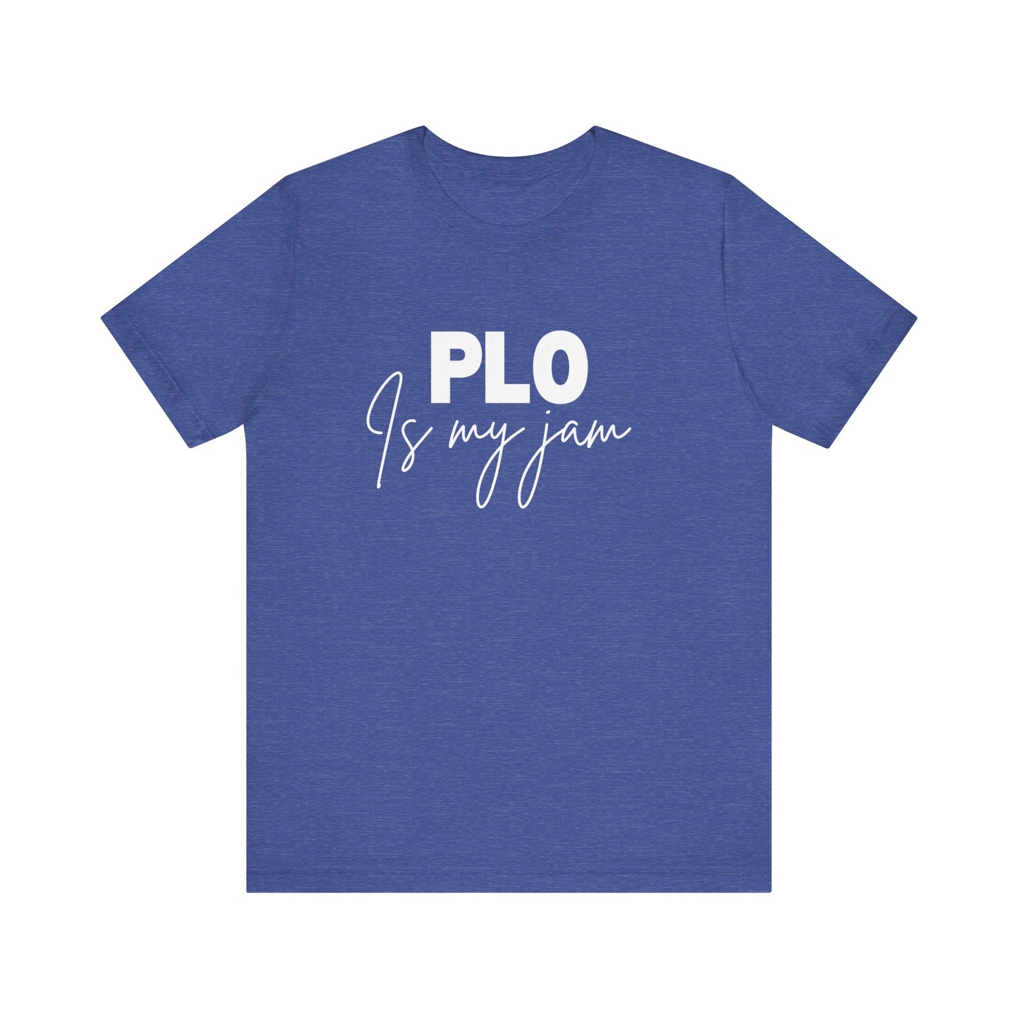 Pot-Limit Omaha Poker T-Shirt – 'PLO is My Jam' Tee for Omaha Enthusiasts