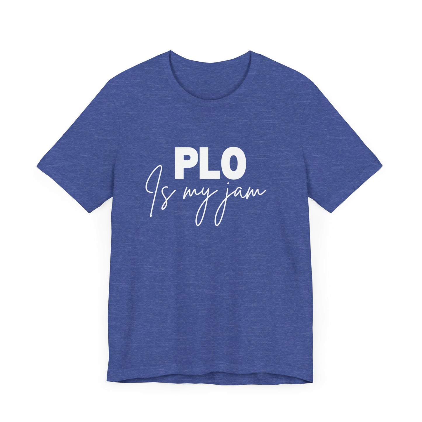 Pot-Limit Omaha Poker T-Shirt – 'PLO is My Jam' Tee for Omaha Enthusiasts