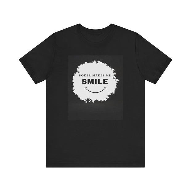 Joyful Poker T-Shirt – 'Poker Makes Me Smile' Tee for Happy Players