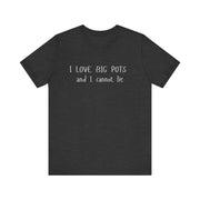 Poker Merch T-Shirt – 'I Love Big Pots and I Cannot Lie' Tee for Poker Pros