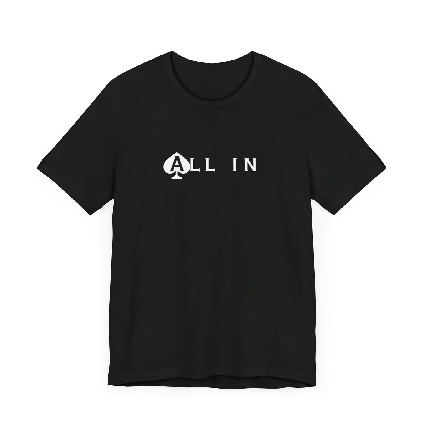 Decisive Poker T-Shirt – 'All In' Bold Tee for the Fearless Player