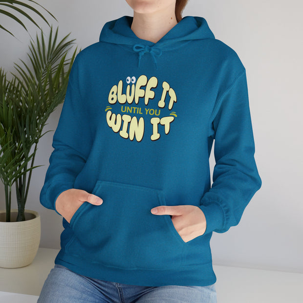 Bluff It Until You Win It Hoodie - Fun Poker-Themed Sweatshirt for the Bold Player