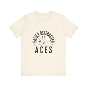 Fun Poker T-Shirt – 'Easily Distracted by Aces' Tee for Card Enthusiasts