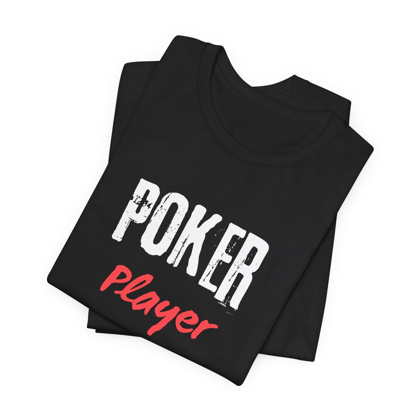 Essential Poker Player T-Shirt – Bold Statement Tee