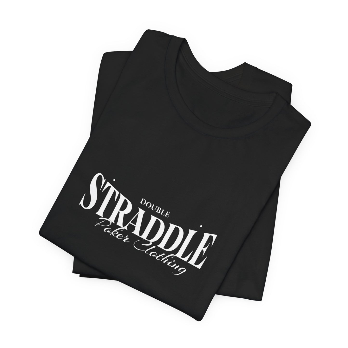 Double Straddle Poker Clothing T-Shirt – Make a Bold Move at the Table