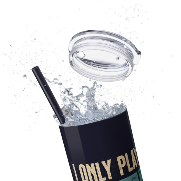 I Only Play Poker Periodically – 20oz Stainless Steel Tumbler | PokerCircle Design Studio