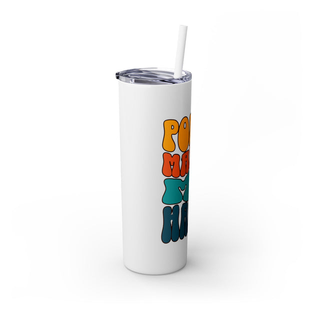 Poker Makes Me Happy – 20oz Stainless Steel Tumbler | PokerCircle Design Studio