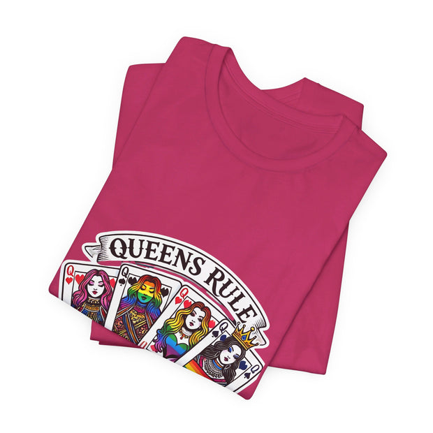 Queens Rule the Table - Pride Poker T-Shirt LGBTQ+ Empowering, Vibrant Design, High-Quality Cotton