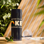 The Better You Play, The Luckier You Are – 20oz Stainless Steel Tumbler | PokerCircle Design Studio