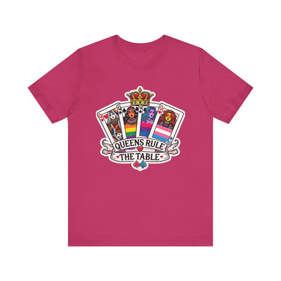 Queens Rule the Table - Pride Poker T-Shirt LGBTQ+ Empowering, Vibrant Design, High-Quality Cotton V2