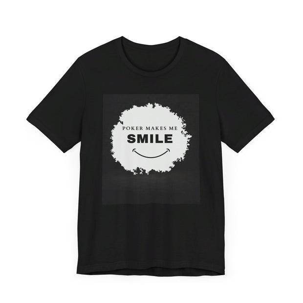 Joyful Poker T-Shirt – 'Poker Makes Me Smile' Tee for Happy Players