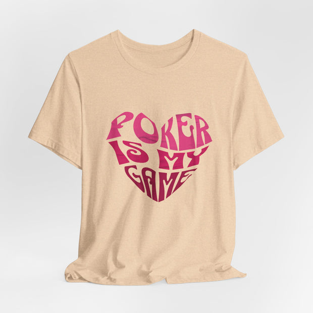 Poker Is My Game T-Shirt - Unisex Tee by PokerCircle Design Studio