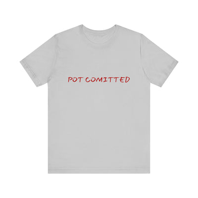 Poker Strategy T-Shirt – 'Pot Committed' Bold Tee for Serious Players