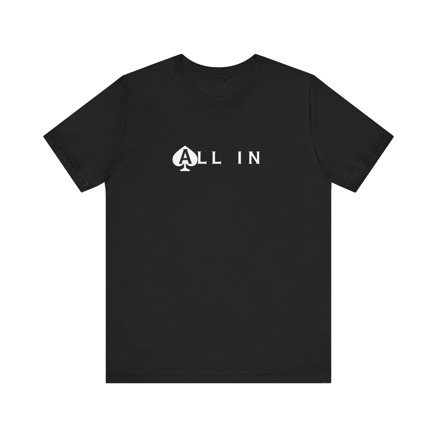 Decisive Poker T-Shirt – 'All In' Bold Tee for the Fearless Player