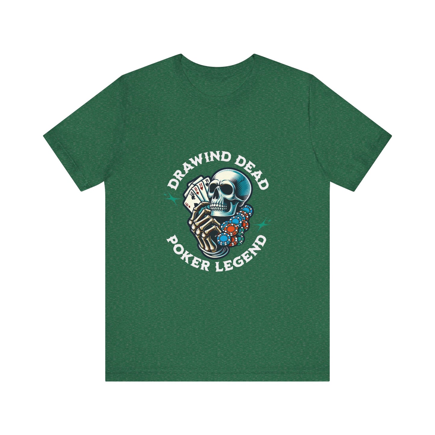 Legendary Poker T-Shirt – 'Drawing Dead Poker Legend' Tee for the Fearless Bluffers